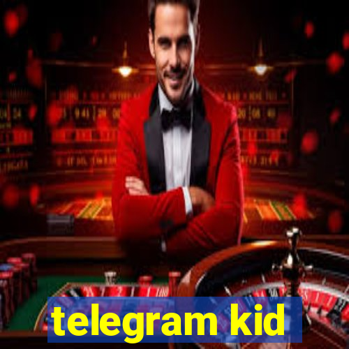 telegram kid